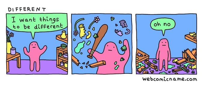 Cartoon of someone wanting change.