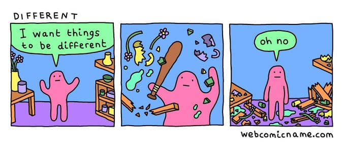 Cartoon of someone wanting change.
